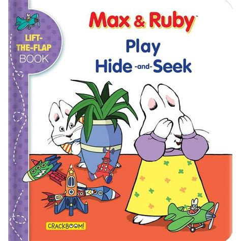Max And Ruby Max And Ruby Play Hide And Seek Lift The Flap Book Board Book