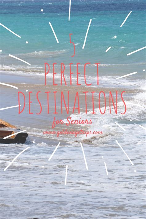 Best Places for Seniors to Visit in 2020 - Golden Age Trips