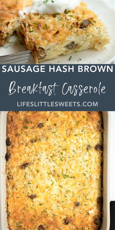 Sausage Hash Brown Breakfast Casserole Bake Lifes Little Sweets