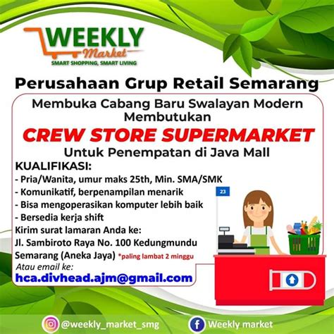 Mampu berkomunikasi dengan baik dan lancar. Lowongan kerja Crew Store Supermarket - Weekly Market Semarang, Penempatan Java Mall - Jatengloker