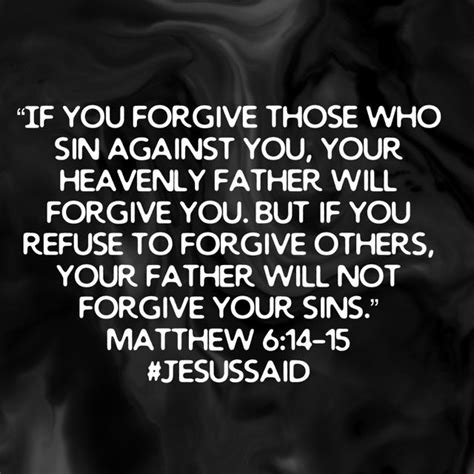 “if You Forgive Those Who Sin Against You Your Heavenly Father Will