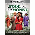 MOVIES I GOT!!!: A FOOL AND HIS MONEY (PLAY)