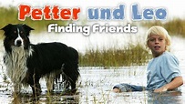 Petter und Leo – Finding Friends (FAMILIENABENTEUER ganzer Film Deutsch ...