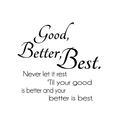 Good Better Best Inspirational Quote Wall Sticker