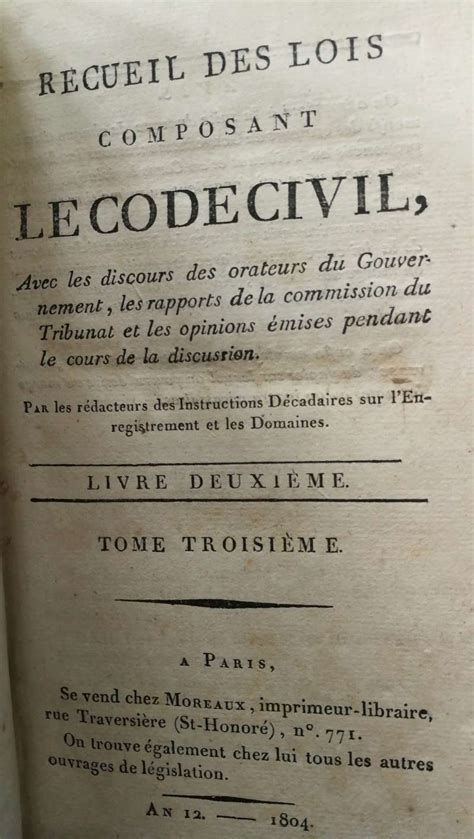 Recueil Des Lois Composant Le Code Civil éditions 1804