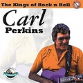 Carl Perkins - Kings Of Rock N Roll - CD - Walmart.com - Walmart.com