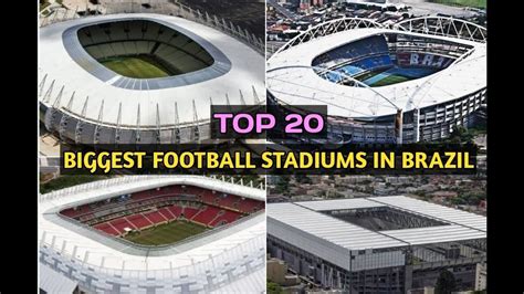 Top20 Biggest Football Stadiums In Brazil Youtube