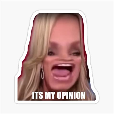 Its My Opinion Sticker For Sale By Lucianaruiz Redbubble