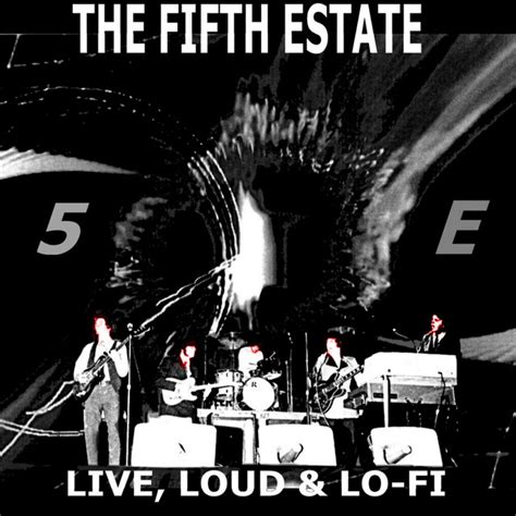 Live Loud And Lo Fi Album By The Fifth Estate Spotify