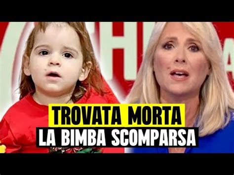 Ultim Ora Uccisa La Bimba Di Due Anni Era Scomparsa Da Una Settimana Arrivata La Tragica