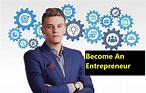 How to become a successful entrepreneur and Business Owner