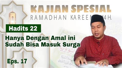 Hataman Arbain Eps 17 Hanya Punya Amal Ini Bisakah Masuk Surga