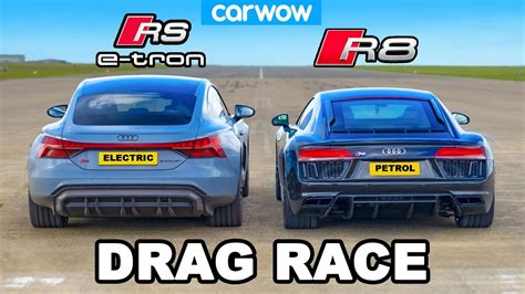 Audi R8 Vs Rs E Tron Gt Drag Race The Quickest Audi Revealed