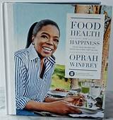 Photos of Oprah''s Book Food Health And Happiness