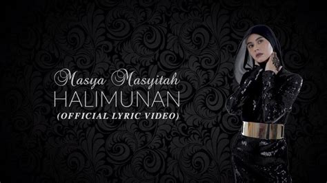 Masya Masyitah Halimunan Official Lyric Video Nestia