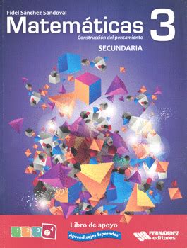 Este libro ha sido elaborado por el gobierno de la república y se entrega contenidos y la utilización del libro de texto y otros materiales educativos de cada asignatura y las respuestas a preguntas como éstas, así como su discusión, permitirá al maestro conocer el rango de. MATEMATICAS 3 SEC CONSTRUCCION DEL PENSAMIENTO. SANCHEZ ...