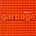 Version 2.0 (studio album) by Garbage : Best Ever Albums