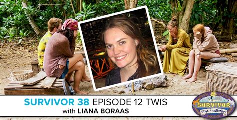 This Week In Survivor Survivor 38 Episode 12 With Liana Boraas
