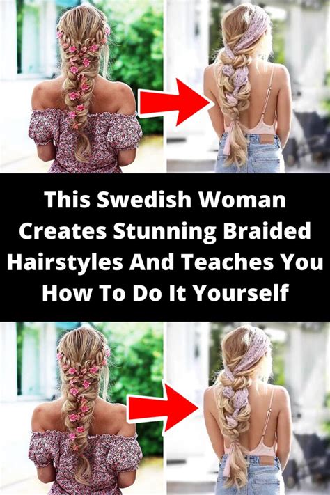 this swedish woman creates stunning braided hairstyles and teaches you how to do it yourself