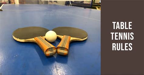 What Are The Rules Of Table Tennis Serve Score