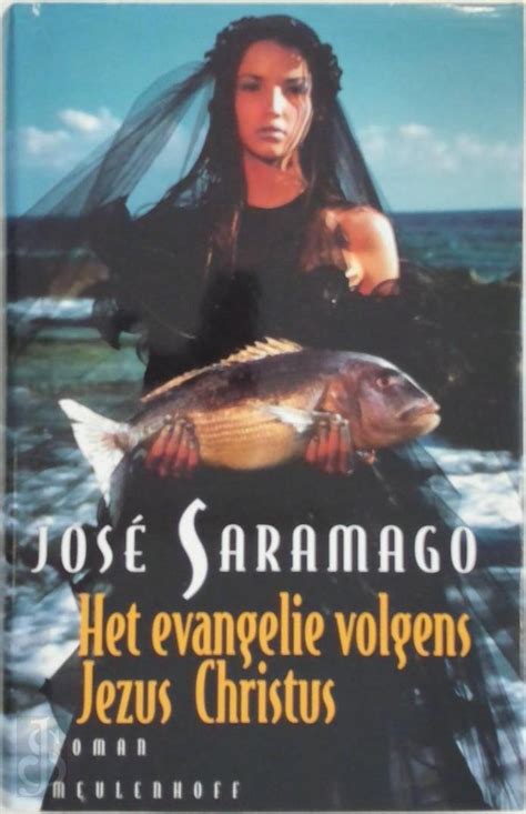 Boekwinkeltjes Nl J Saramago Het Evangelie Volgens Jezus Christus