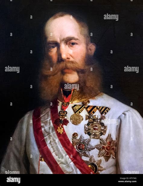 Franz Joseph I Franz Josef I 1830 1916 Kaiser Von Österreich Und