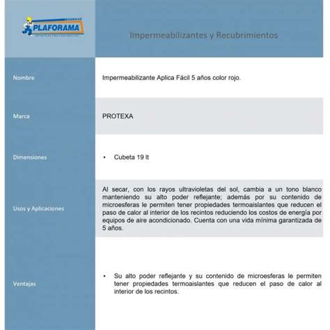 Formulado en base acuosa y de aplicación en frío. Impermeabilizante Protexa 512971 Aplica facil 5 años rojo ...