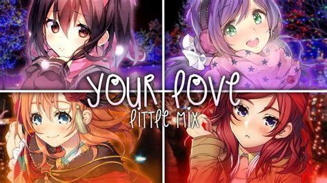 nightcore your love [switching vocals little mix] youtube