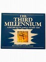 Buy The Third Millennium, A History Of The World: Ad 2000-3000 Book ...