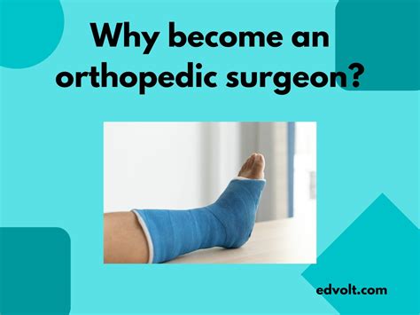 Why Become An Orthopedic Surgeon
