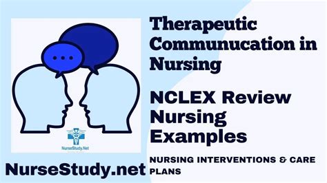 Therapeutic Communication In Nursing Nursestudynet