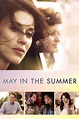 May in the Summer Pictures - Rotten Tomatoes