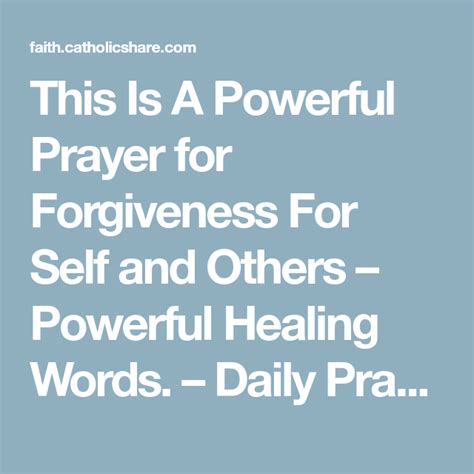 This Is A Powerful Prayer For Forgiveness For Self And Others