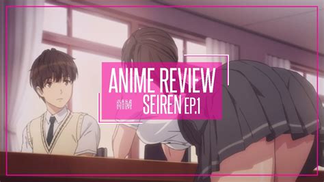 seiren episode 1 decision anime review tsuneki hikari chapter 1 youtube