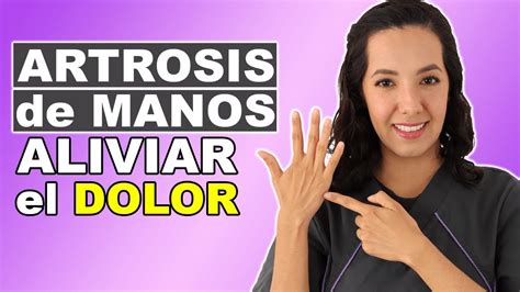 Rutina Para Aliviar El Dolor En La Artrosis De Manos Youtube