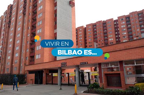 Guia De Barrio Bilbao Barrios En Bogotá Ciencuadras