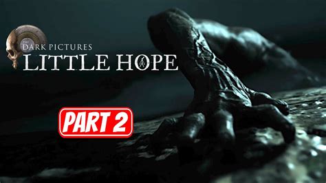 little hope part 2 gameplay walkthrough no commentary full game youtube