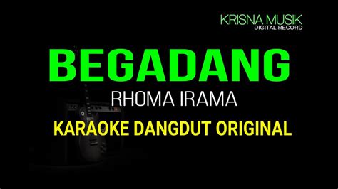 BEGADANG KARAOKE DANGDUT ORIGINAL RHOMA IRAMA HD AUDIO YouTube