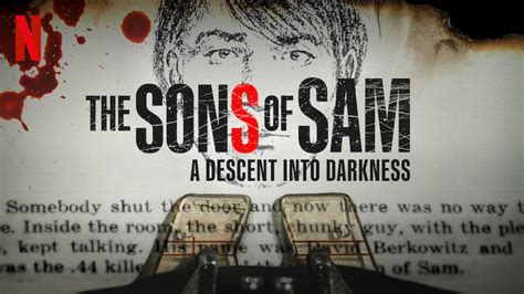 Is The Sons Of Sam A Descent Into Darkness On Netflix In Australia