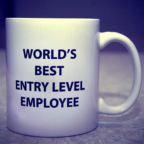 Worlds Best Entry Level Employ Petagadget