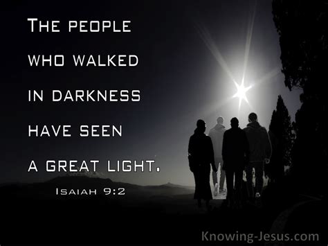 Isaiah 92 The People Who Walked In Darkness Have Seen A Great Light