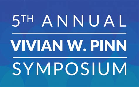5th Annual Vivian W Pinn Symposium To Address “integrating Sex And