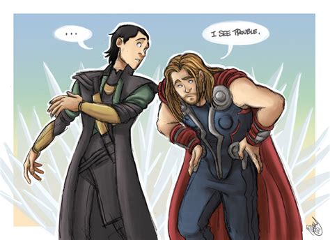 The Avengers Thor And Loki I See Trouble By Renny08 On