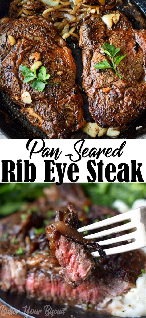 Pan Seared Garlic Rib Eye Steak Butter Your Biscuit Recipe