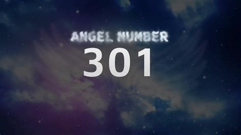 Angel Number 301 Discover The Meaning Behind This Divine Message