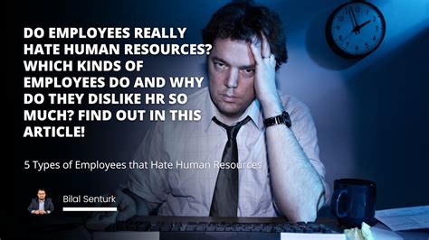 5 Types Of Employees That Hate Human Resources Iienstitu