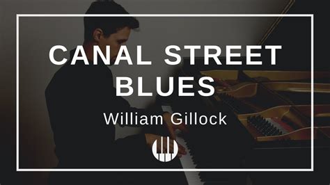 canal street blues by william gillock youtube