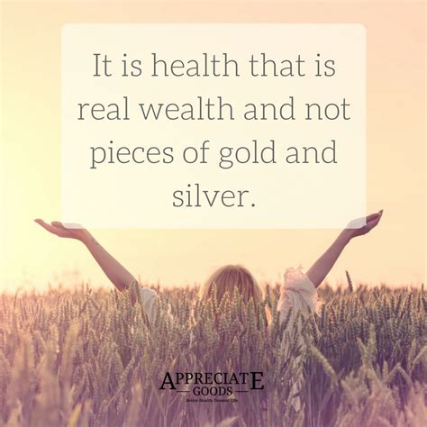 It Is Health That Is Real Wealth And Not Pieces Of Gold And Silver Tag