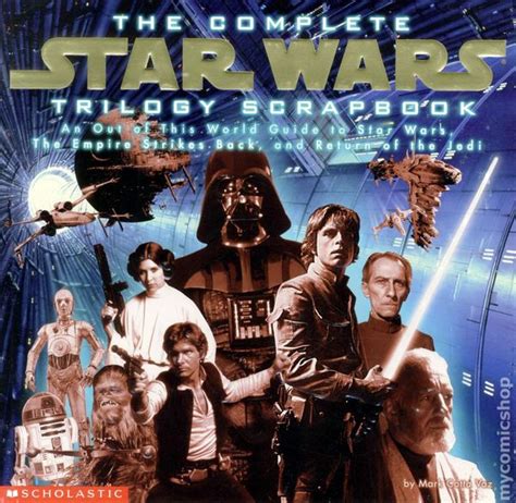 Complete Star Wars Trilogy Scrapbook Sc 1997 Scholastic Press Comic Books