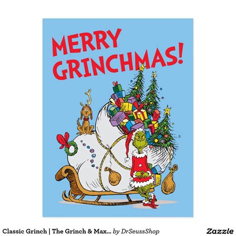 Classic The Grinch The Grinch And Max Sleigh Postcard Zazzle Grinch
